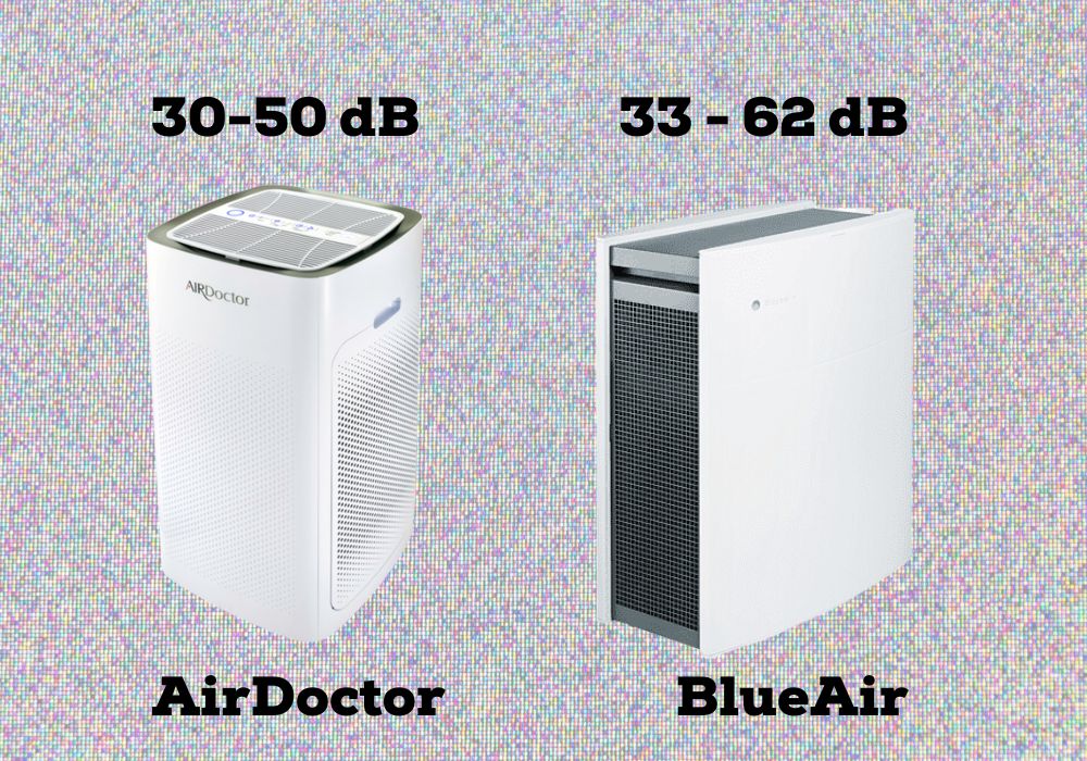 Which Is Less Noisy, AirDoctor 5500 vs. Blueair Classic 605? 