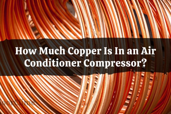 How Much Copper Is In an Air Conditioner Compressor