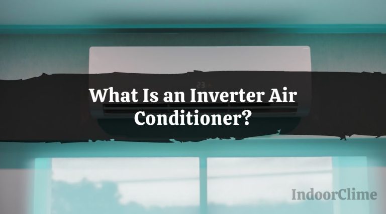 What Is an Inverter Air Conditioner? - IndoorClime