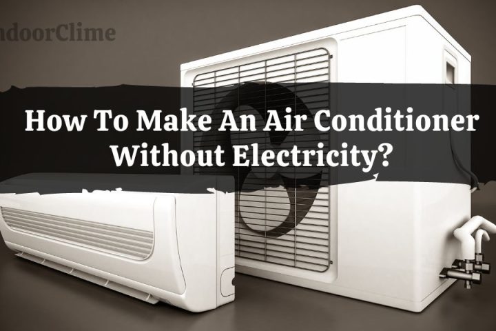 Air Conditioner Without Electricity