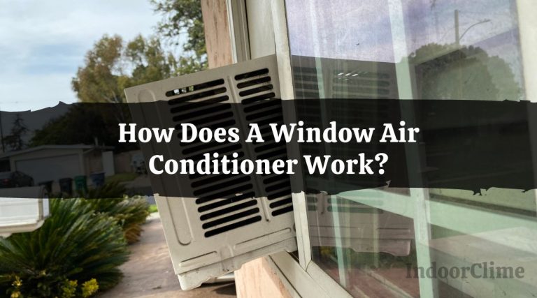 How Does A Window Air Conditioner Work? - IndoorClime