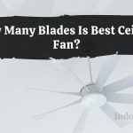 How Many Blades Is Best Ceiling Fan?