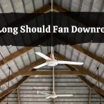 How Long Should Fan Downrod Be?