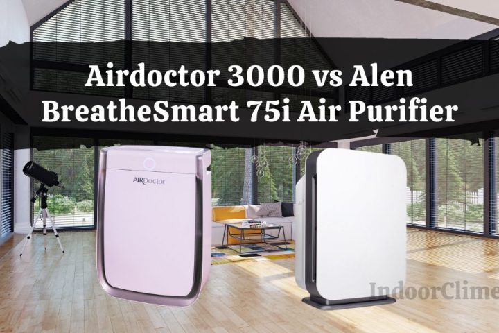 Airdoctor 3000 vs Alen BreatheSmart 75i Air Purifier