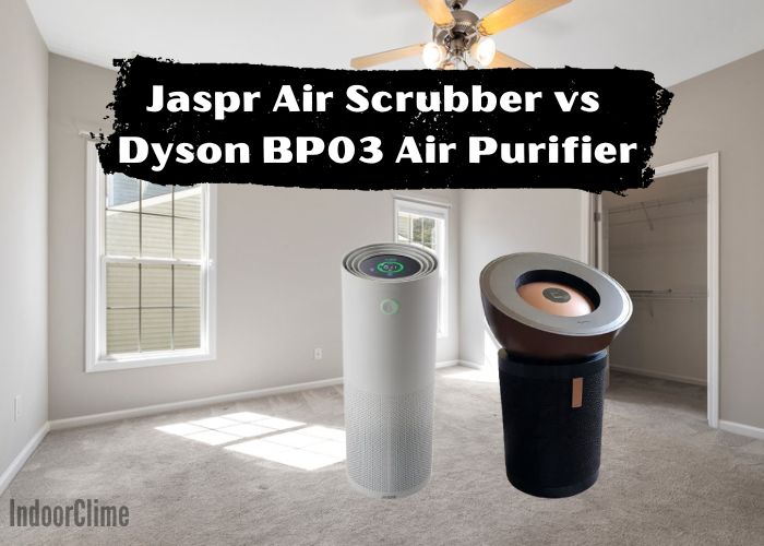 Jaspr Air Scrubber vs Dyson BP03 Air Purifier